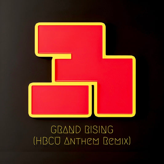 Grand Rising (HBCU Anthem Remix) [Stream / Digital MP3 Single]